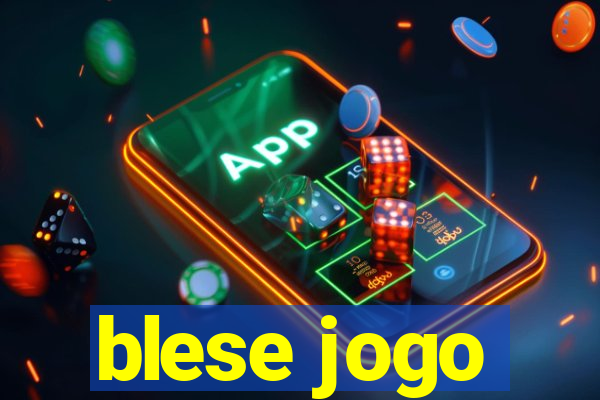 blese jogo